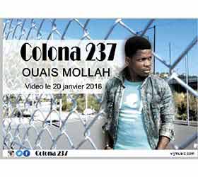 Colona237 débarque avec la vidéo de la chanson « Ouais Mollah » ce 20 janvier  2016.